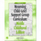 Mourning Child Grief Support Group Curriculum: Middle Childhood Edition: Grades 3-6