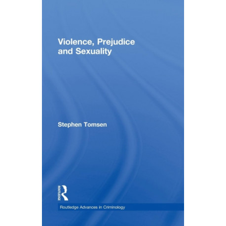Violence, Prejudice and Sexuality