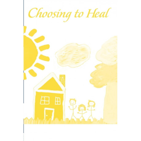 Choosing to Heal: Using Reality Therapy in the Treatment of Sexually Abused Children