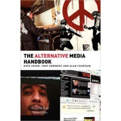 The Alternative Media Handbook