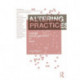 Altering Practices: Feminist Politics and Poetics of Space