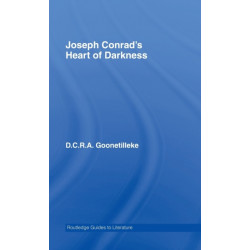 Joseph Conrad's Heart of Darkness: A Routledge Study Guide