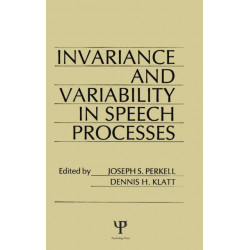 invariance and Variability in Speech Processes