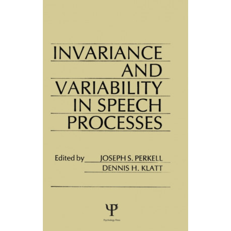 invariance and Variability in Speech Processes