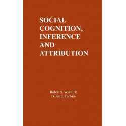 Social Cognition, Inference, and Attribution