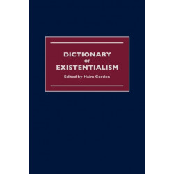 Dictionary of Existentialism