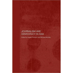 Journalism and Democracy in Asia