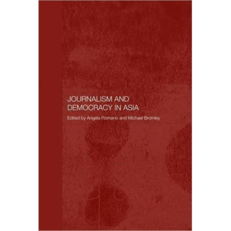 Journalism and Democracy in Asia
