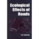 Ecological Effects of Roads: The Land Reconstruction and Management