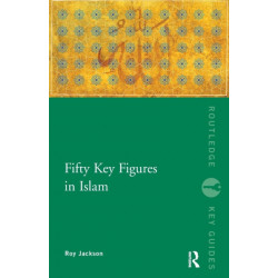 Fifty Key Figures in Islam