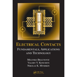 Electrical Contacts: Fundamentals, Applications and Technology