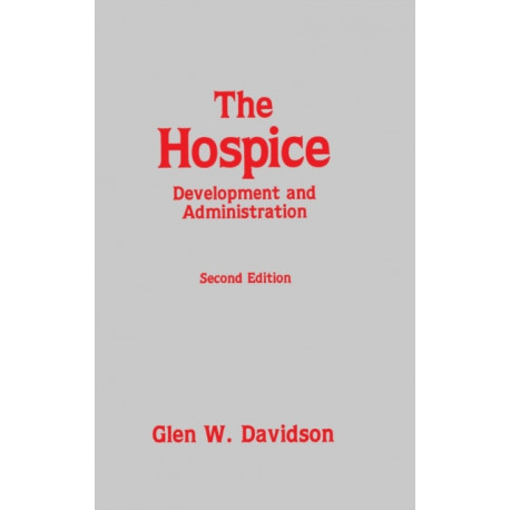 The Hospice: Development and Administration