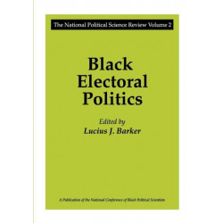 Black Electoral Politics: Participation, Performance, Promise