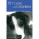 Pet Loss and Children: Establishing a Health Foundation