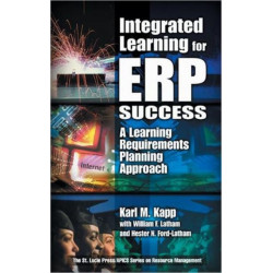 Integrated Learning for ERP Success: A Learning Requirements Planning Approach