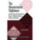 The Measurement Nightmare: How the Theory of Constraints Can Resolve Conflicting Strategies, Policies, and Measures