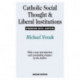 Catholic Social Thought and Liberal Institutions: Freedom with Justice