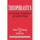 Theophrastus: His Psychological, Doxographical, and Scientific Writings