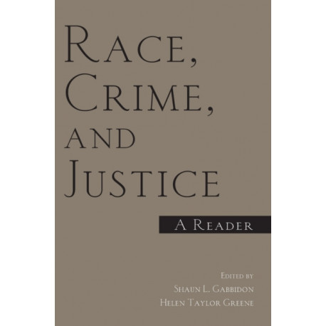 Race, Crime, and Justice: A Reader