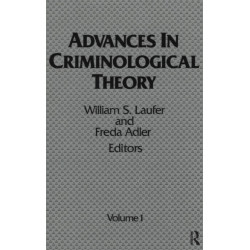 Advances in Criminological Theory: Volume 1