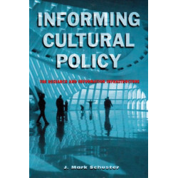 Informing Cultural Policy: The Information and Research Infrastructure