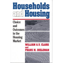 Households and Housing: Choice and Outcomes in the Housing Market
