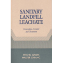 Sanitary Landfill Leachate: Generation, Control and Treatment