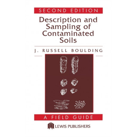 Description and Sampling of Contaminated Soils: A Field Guide
