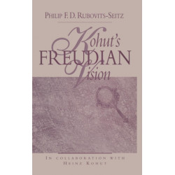 Kohut's Freudian Vision