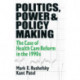 Politics, Power and Policy Making: Case of Health Care Reform in the 1990s