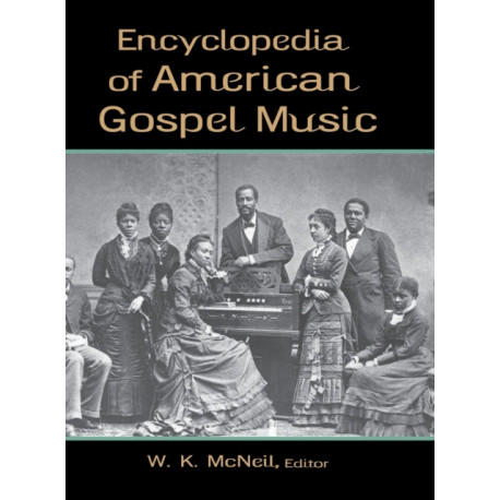 Encyclopedia of American Gospel Music