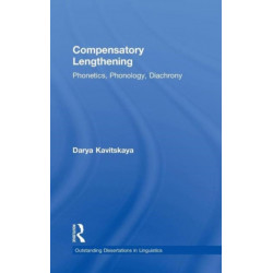 Compensatory Lengthening: Phonetics, Phonology, Diachrony