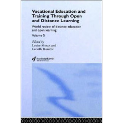 Vocational Education and Training through Open and Distance Learning: World review of distance education and open learning Volume 5