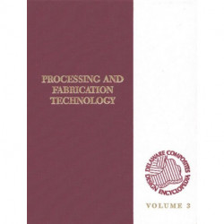 Delaware Composites Design Encyclopedia: Processing and Fabriactaion Technology, Volume III