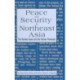 Peace and Security in Northeast Asia: Nuclear Issue and the Korean Peninsula