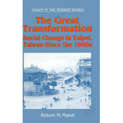 The Great Transformation: Social Change in Taipei, Taiwan Since the 1960s