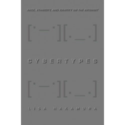 Cybertypes: Race, Ethnicity, and Identity on the Internet