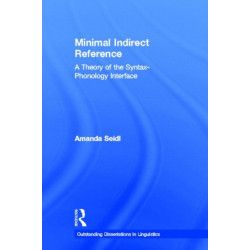 Minimal Indirect Reference: A Theory of the Syntax-Phonology Interface