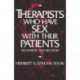 Therapists Who Have Sex With Their Patients: Treatment And Recovery