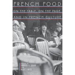 French Food: On the Table, On the Page, and in French Culture