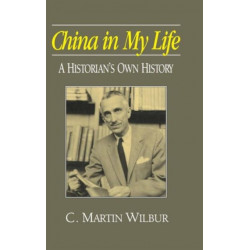 China in My Life: A Historian's Own History: A Historian's Own History