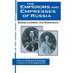 The Emperors and Empresses of Russia: Reconsidering the Romanovs