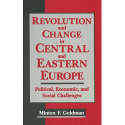 Revolution and Change in Central and Eastern Europe: Political, Economic and Social Challenges
