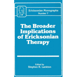 The Broader Implications Of Ericksonian Therapy