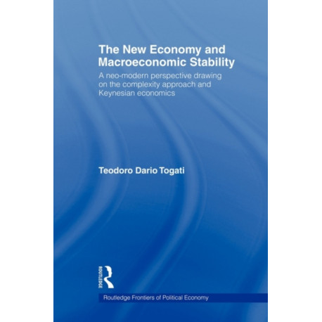 The New Economy and Macroeconomic Stability: A Neo-Modern Perspective Drawing on the Complexity Approach and Keynesian Economics