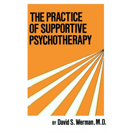The Practice Of Supportive Psychotherapy