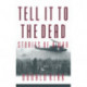 Tell it to the Dead: Memories of a War
