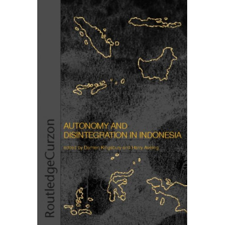 Autonomy & Disintegration Indonesia
