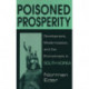 Poisoned Prosperity: Development, Modernization and the Environment in South Korea