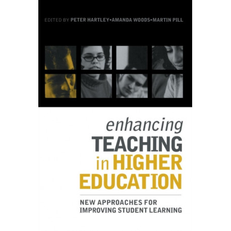 Enhancing Teaching in Higher Education: New Approaches to Improving Student Learning